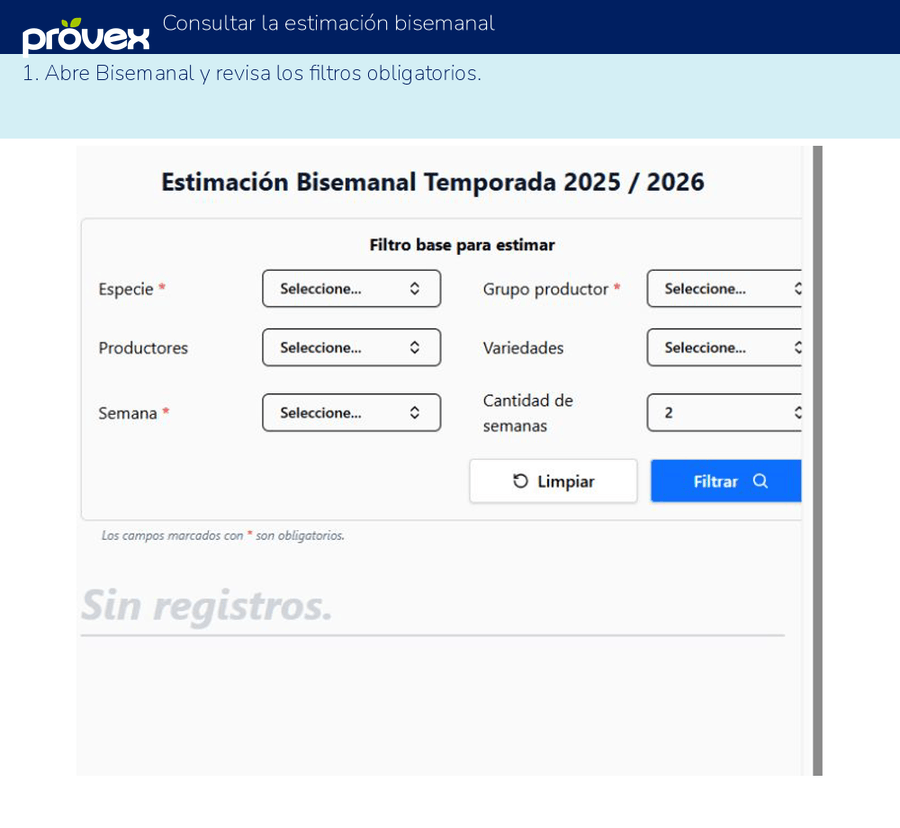 Consultar la estimación bisemanal. Capturas reales del ERP.